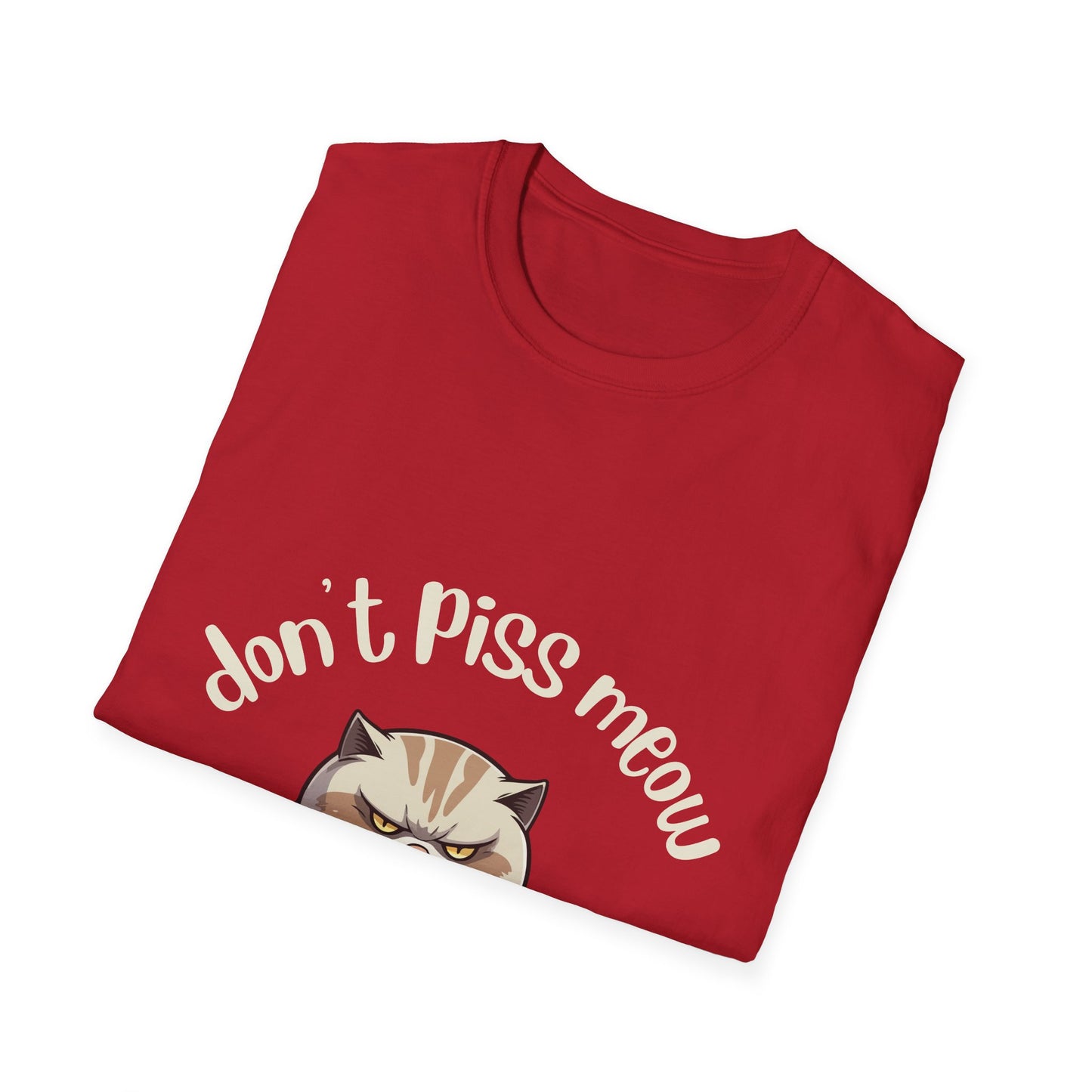 Unisex Softstyle T-Shirt - "Don’t Piss Meow" Funny Irritated Cat Print Male Female